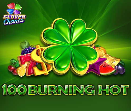 100 Burning Hot Clover Chance