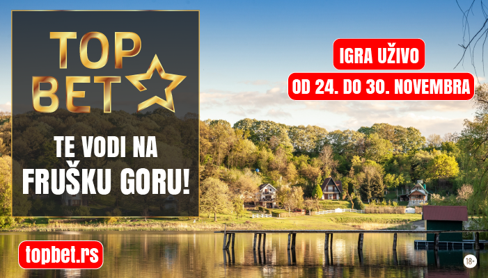 TOP BET TE VODI NA FRUŠKU GORU!