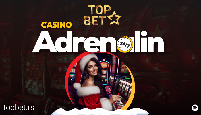 CASINO Adrenalin Decembar - Sve promocije na jednom mestu! 