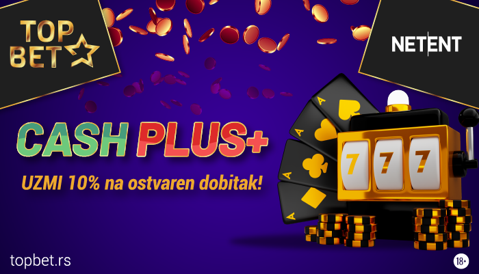 CASH PLUS - Dodatna sredstva na NETENT slot igre